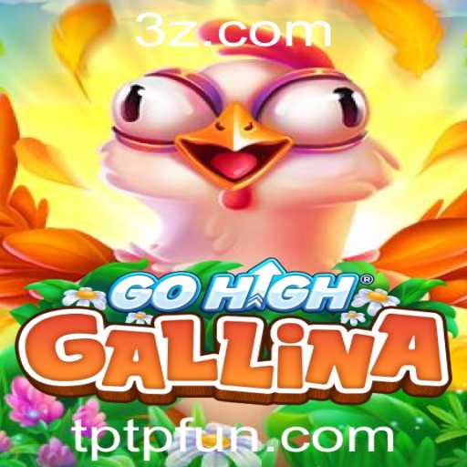 GoHighGallina: Descubra o Mundo Divertido com Tptp
